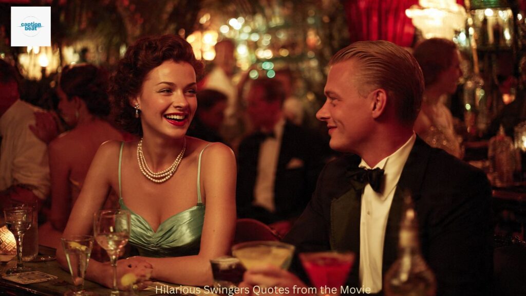 Hilarious Swingers Quotes from the Movie