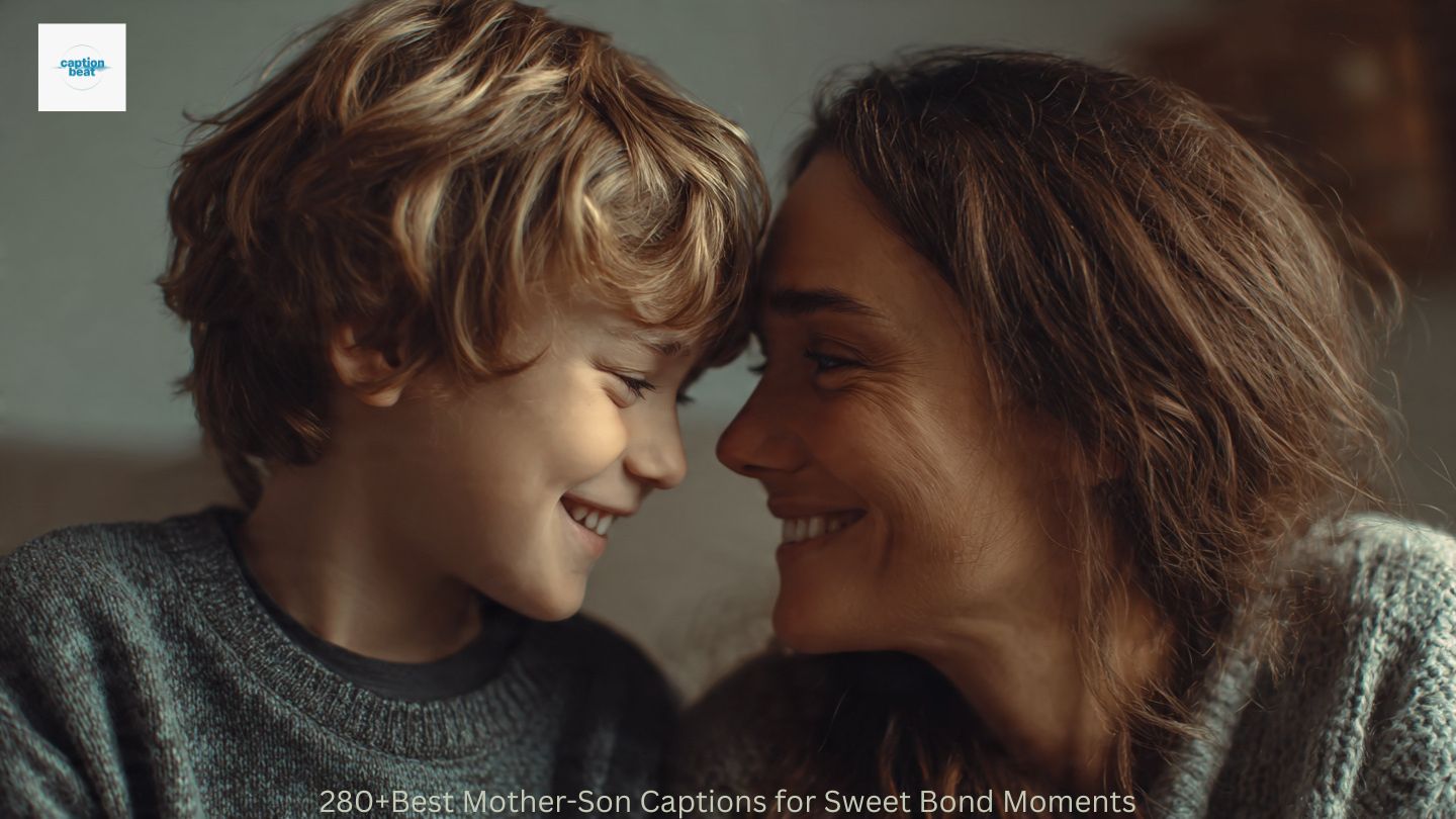 280+Best Mother-Son Captions for Sweet Bond Moments