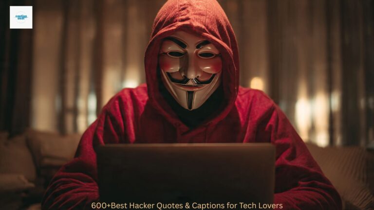 600+Best Hacker Quotes & Captions for Tech Lovers