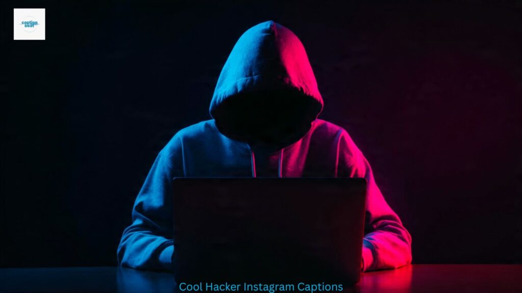 Cool Hacker Instagram Captions