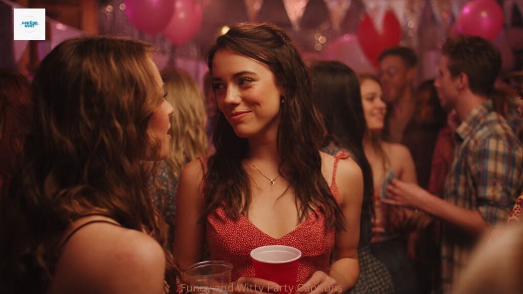 Funny and Witty Party Captions