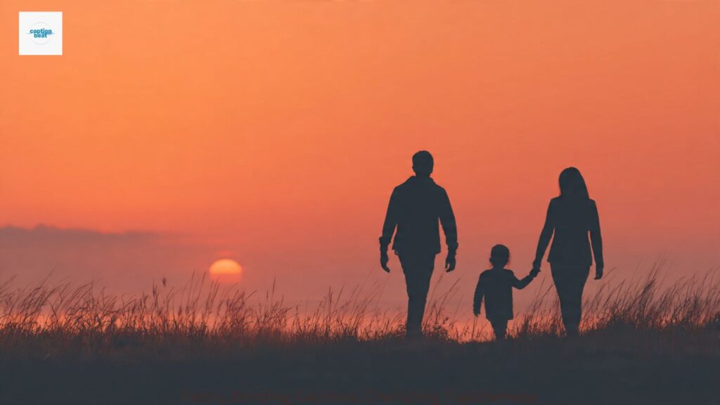 Family Bonding Captions: Cherishing Togetherness