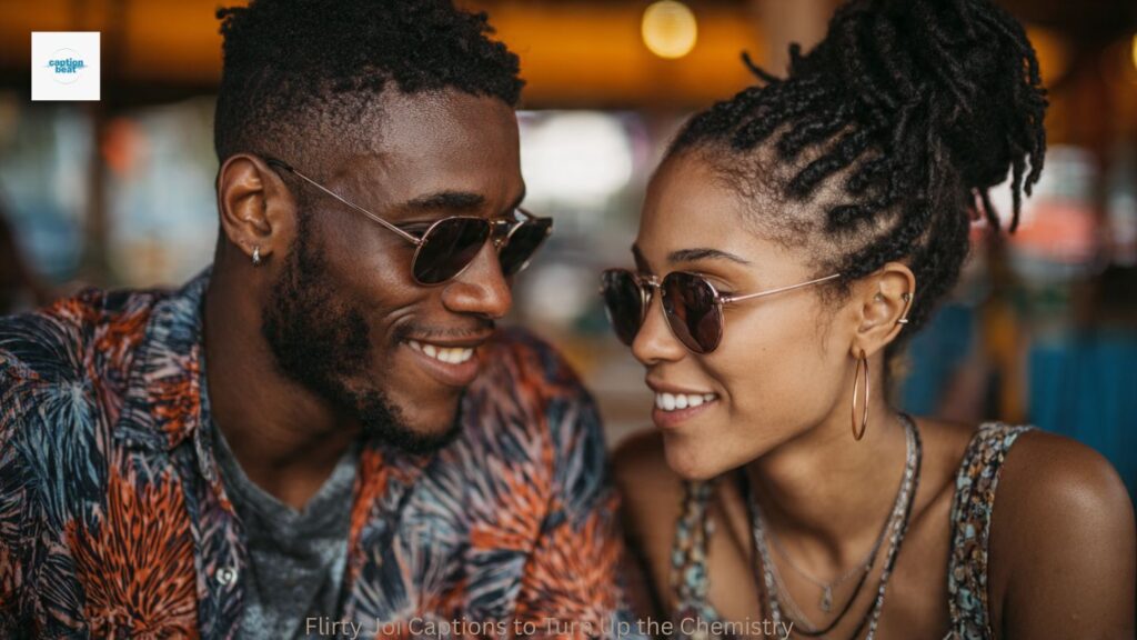 Flirty Joi Captions to Turn Up the Chemistry