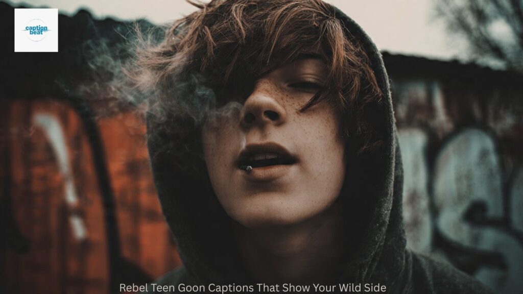 Rebel Teen Goon Captions That Show Your Wild Side