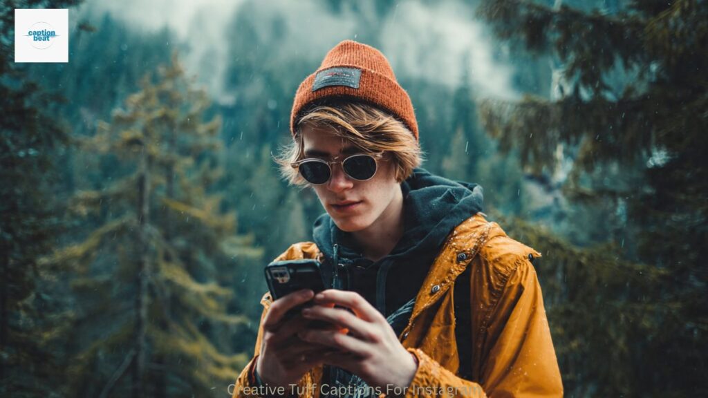 Creative Tuff Captions For Instagram