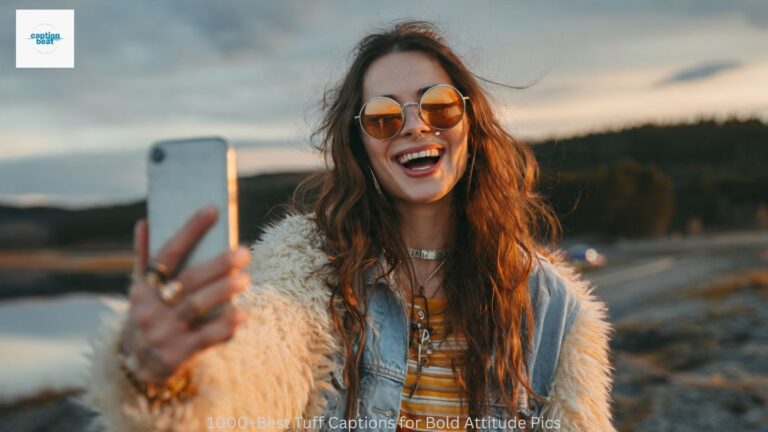 1000+Best Tuff Captions for Bold Attitude Pics