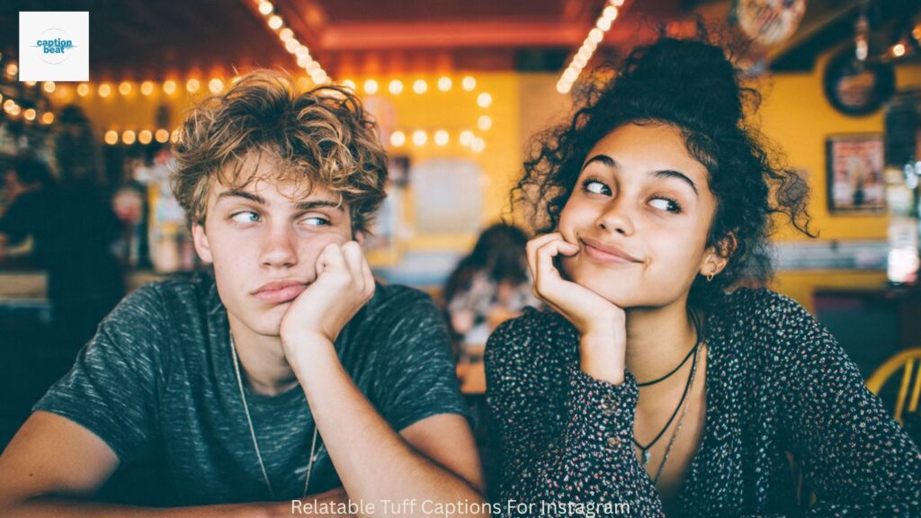 Relatable Tuff Captions For Instagram