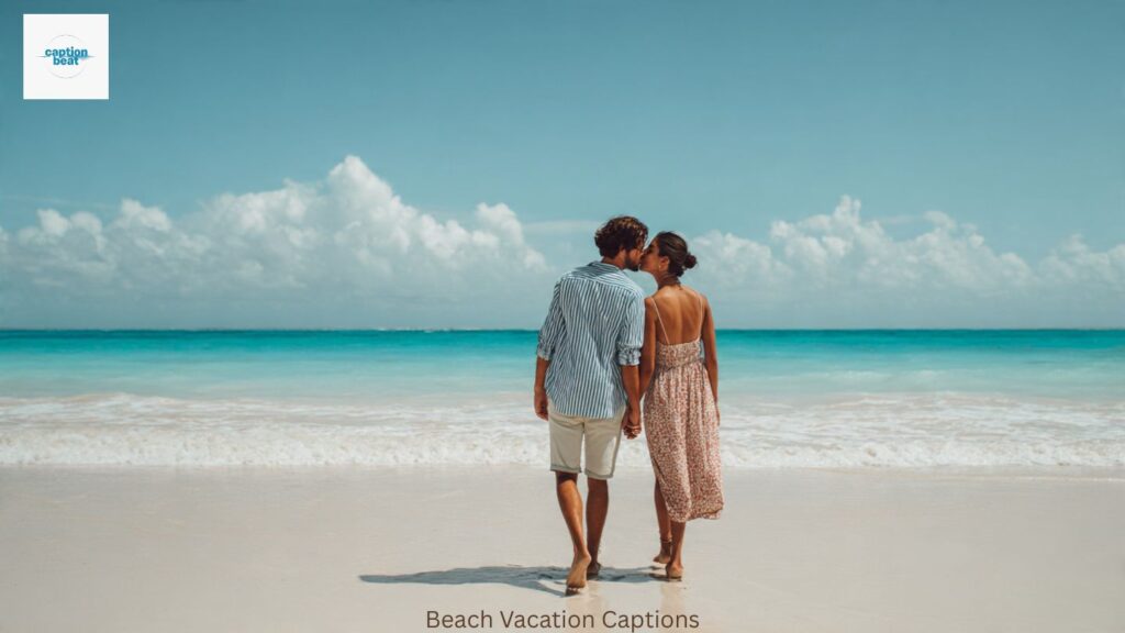Beach Vacation Captions