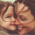 480+Best One Word Captions for Mom