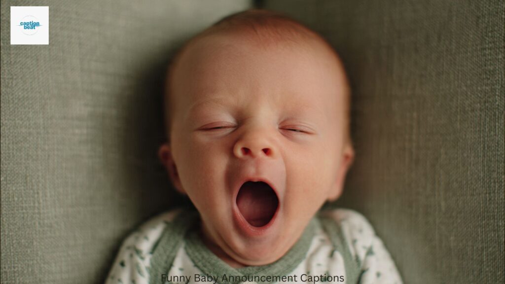 Funny Baby Announcement Captions