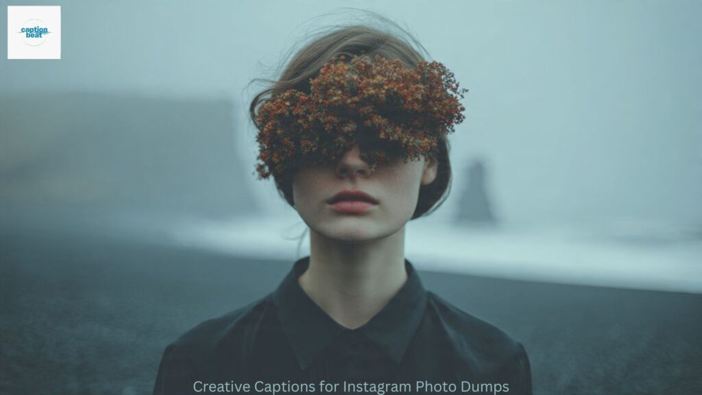 Creative Captions for Instagram Photo Dumps