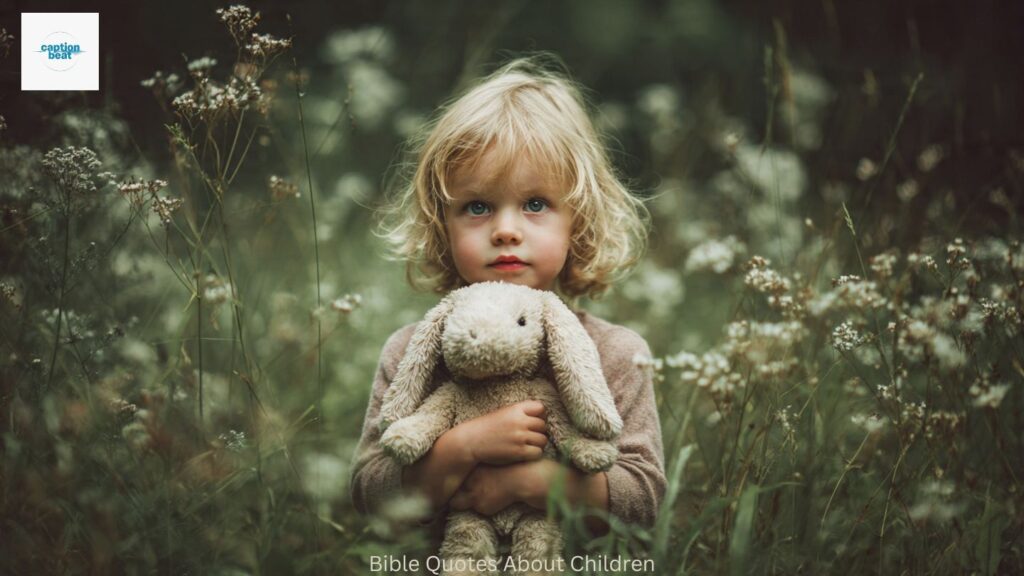 Bible Quotes About Children