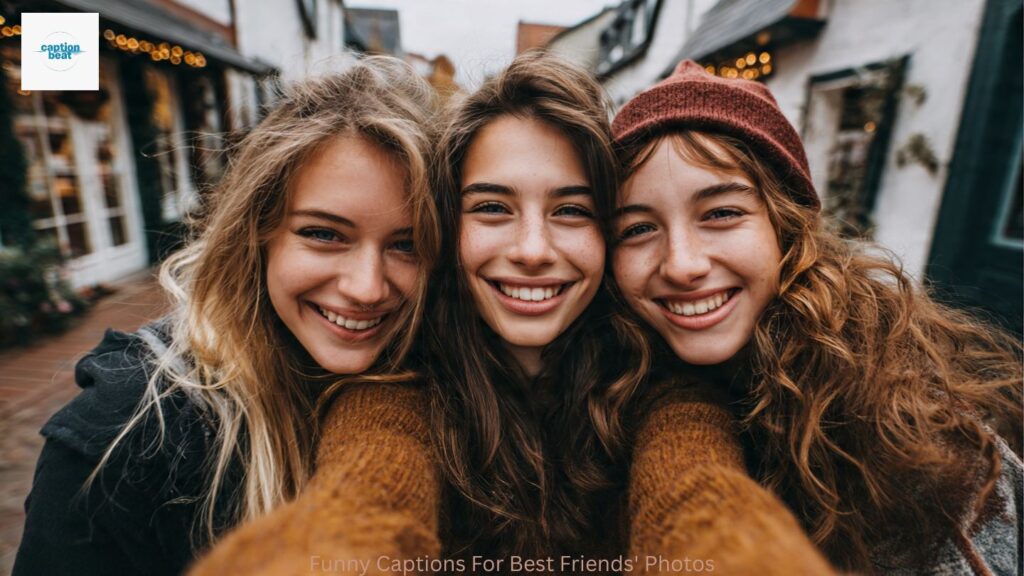 Funny Captions For Best Friends' Photos