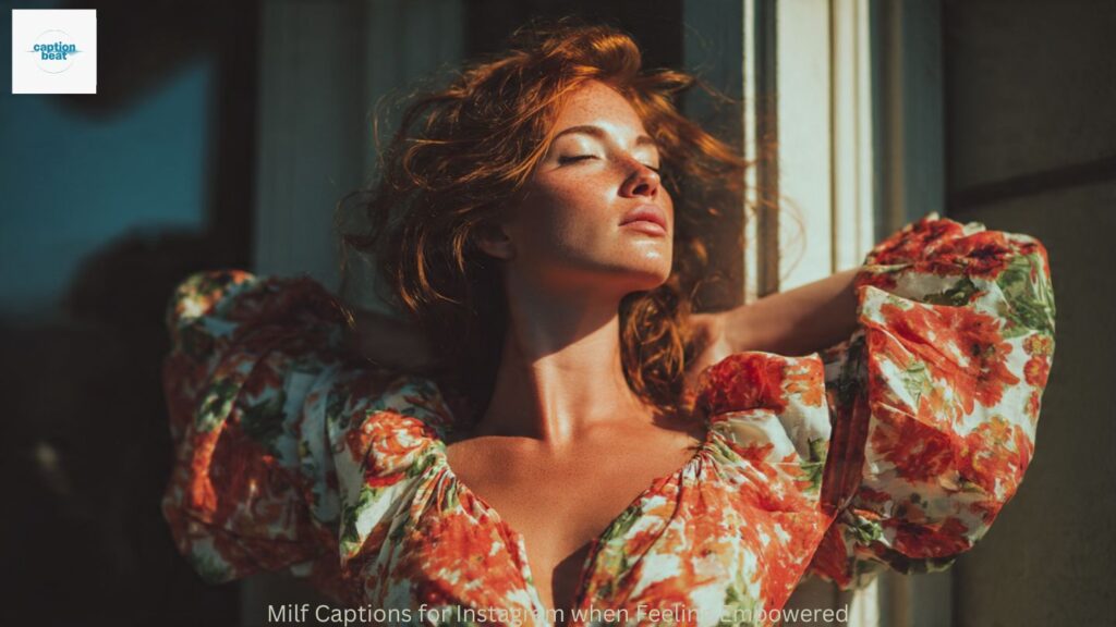 Milf Captions for Instagram when Feeling Empowered