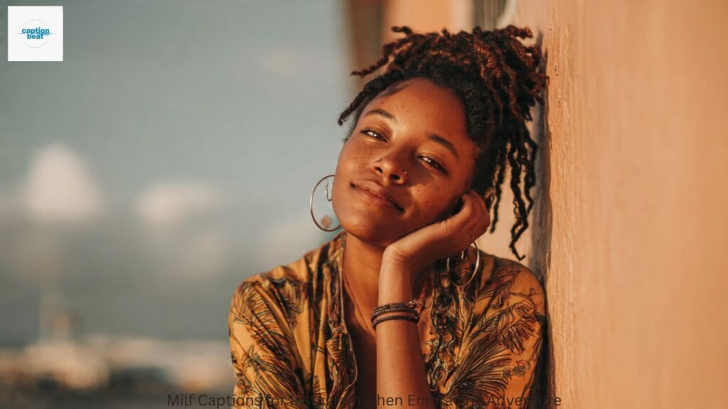 Milf Captions for Instagram when Embracing Adventure