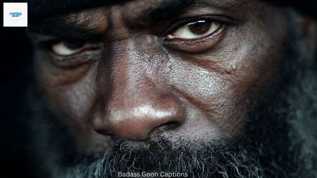 Badass Goon Captions