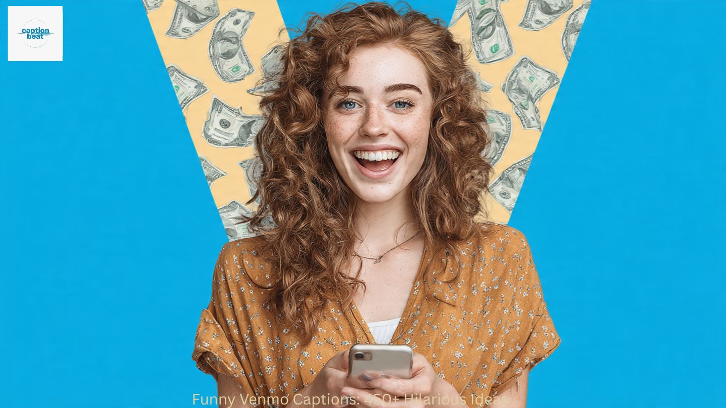 Funny Venmo Captions: 450+ Hilarious Ideas
