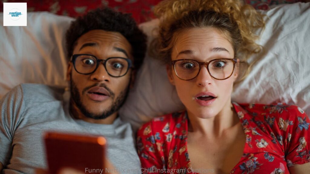 Funny Netflix and Chill Instagram Captions