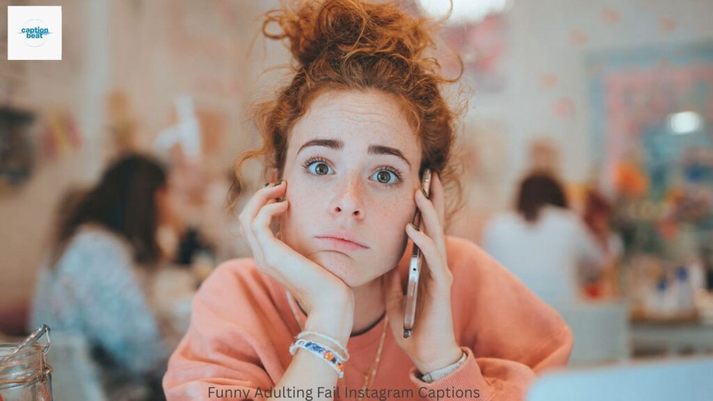 Funny Adulting Fail Instagram Captions