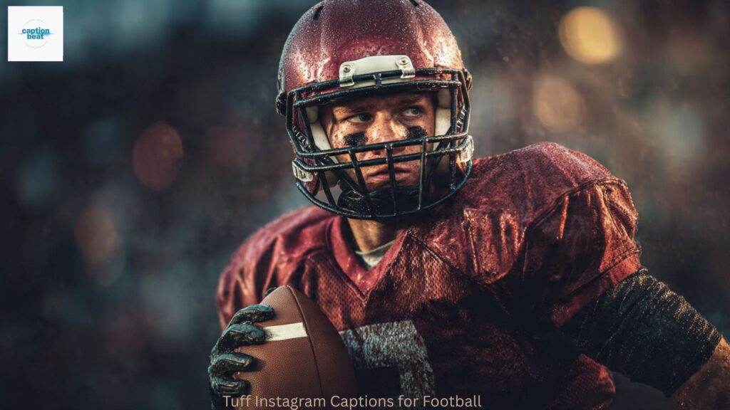 Tuff Instagram Captions for Football
