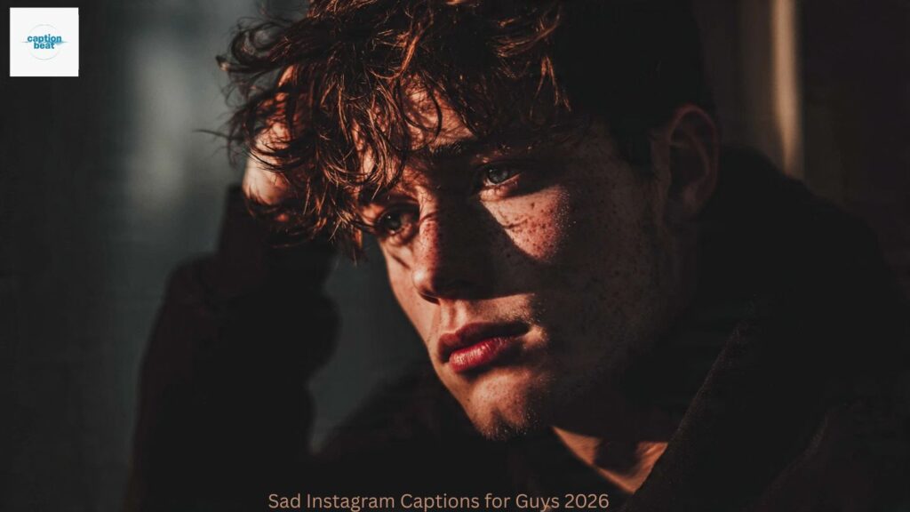 Sad Instagram Captions for Guys 2026