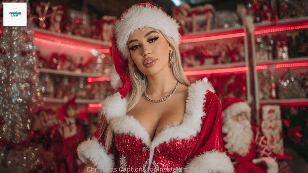Christmas Captions for Instagram Baddie