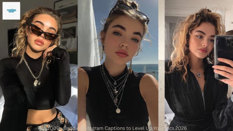 Top 1000+ Baddie Instagram Captions to Level Up Your Pics 2026