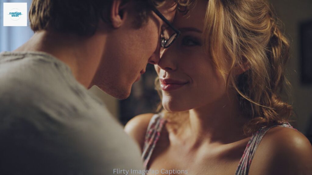 Flirty Imagefap Captions