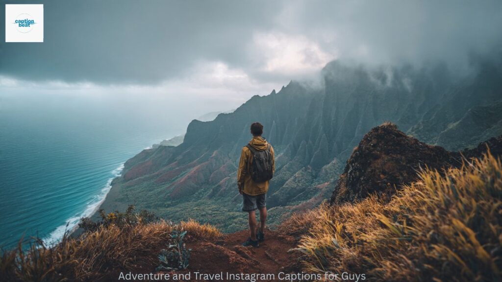 Adventure and Travel Instagram Captions for Guys