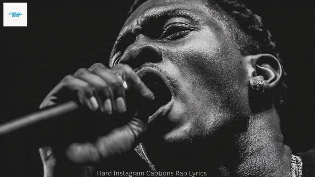 Hard Instagram Captions Rap Lyrics