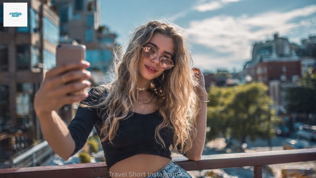 Travel Short Instagram Captions