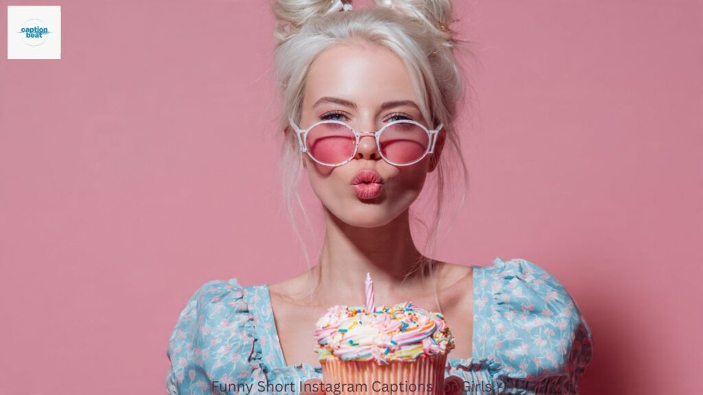 Funny Short Instagram Captions for Girls