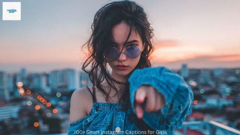 700+ Short Instagram Captions for Girls