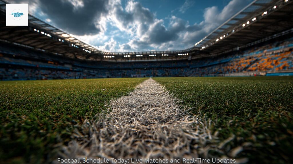 Football Schedule Today: Live Matches and Real-Time Updates