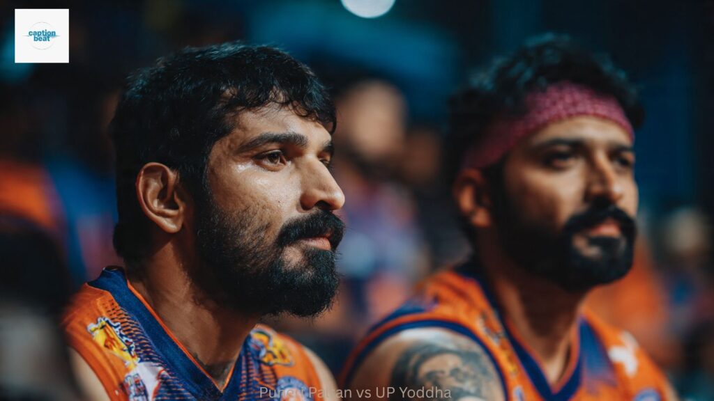 Puneri Paltan vs UP Yoddha
