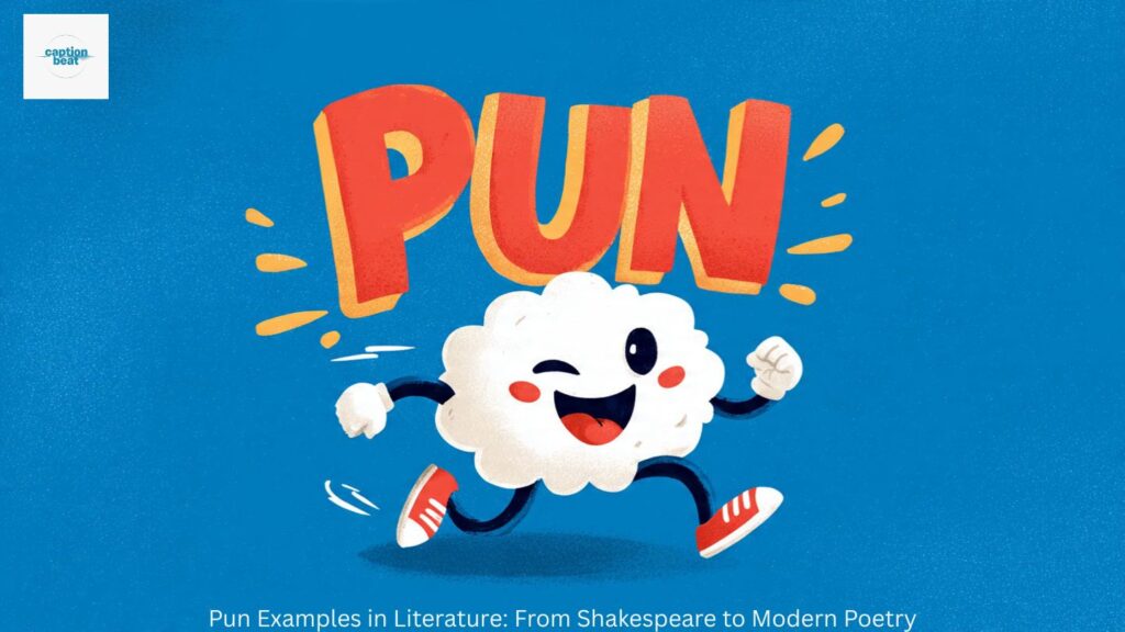 Pun Examples in Literature: From Shakespeare to Modern Poetry