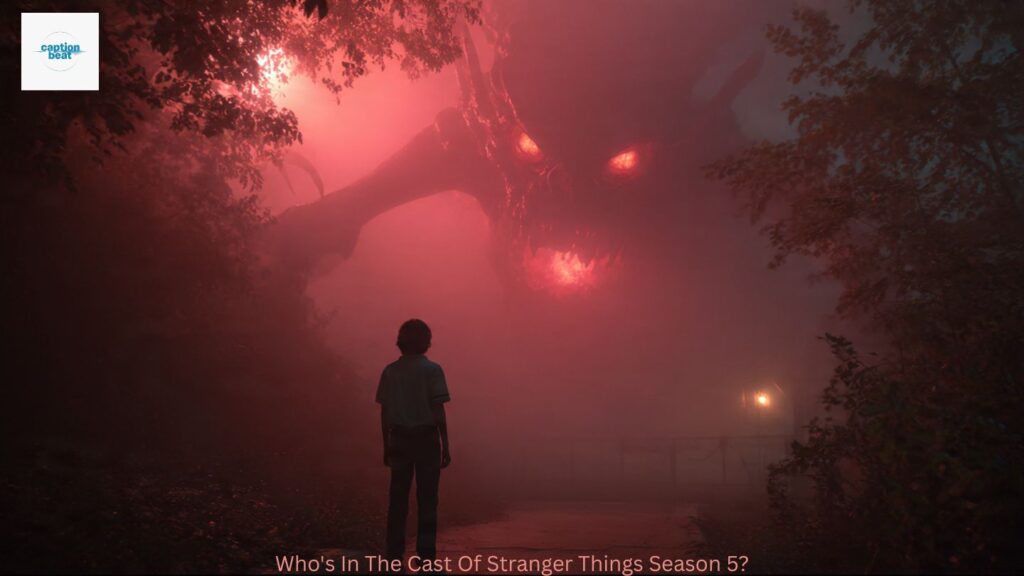 Who's In The Cast Of Stranger Things Season 5?