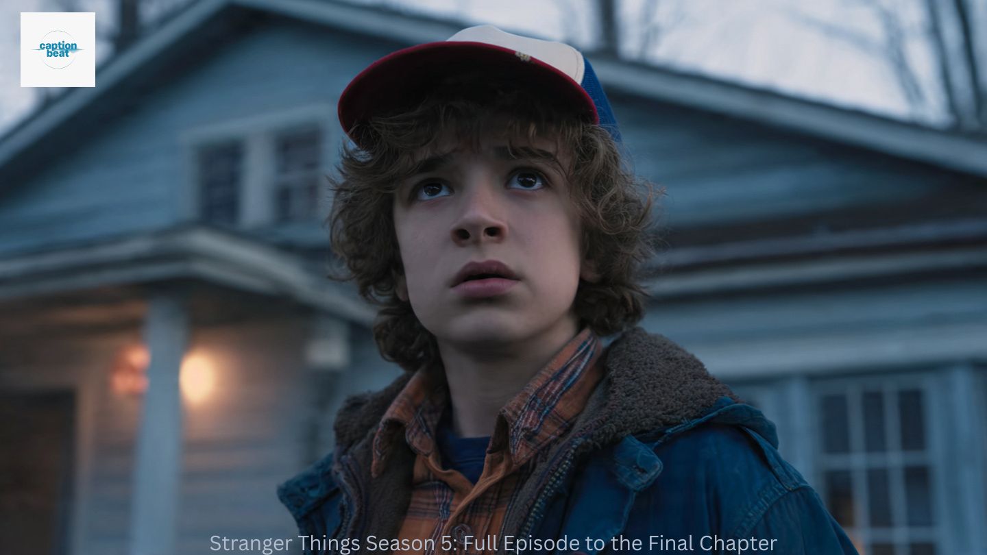 Stranger Things Season 5: Full Episode  to the Final Chapter