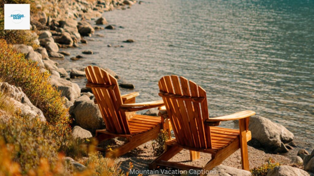 Mountain Vacation Captions