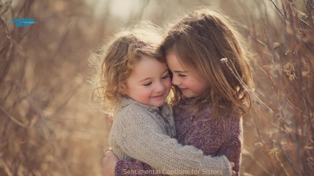 Sentimental Captions for Sisters