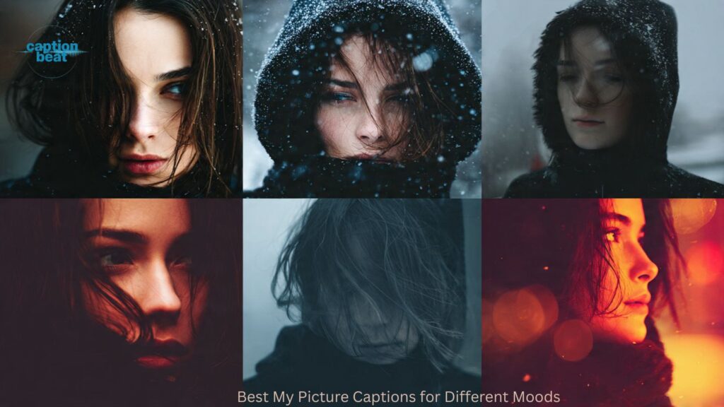Best My Picture Captions for Different Moods