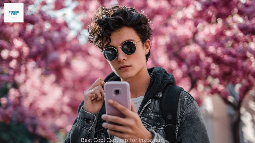 Best Cool Captions for Instagram