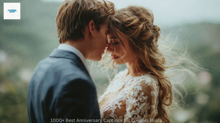 1000+ Best Anniversary Captions for Couples Posts