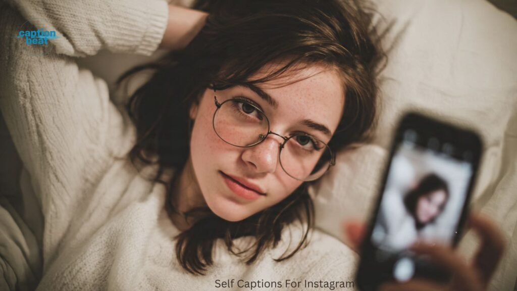 Self Captions For Instagram