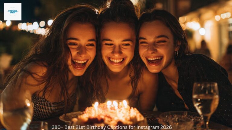 380+ Best 21st Birthday Captions for Instagram 2026