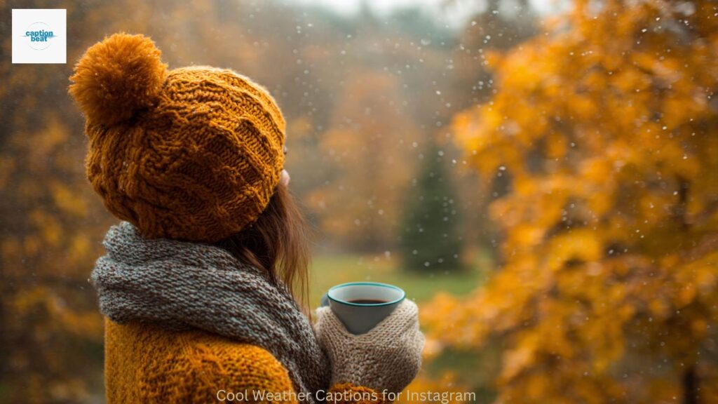 Cool Weather Captions for Instagram