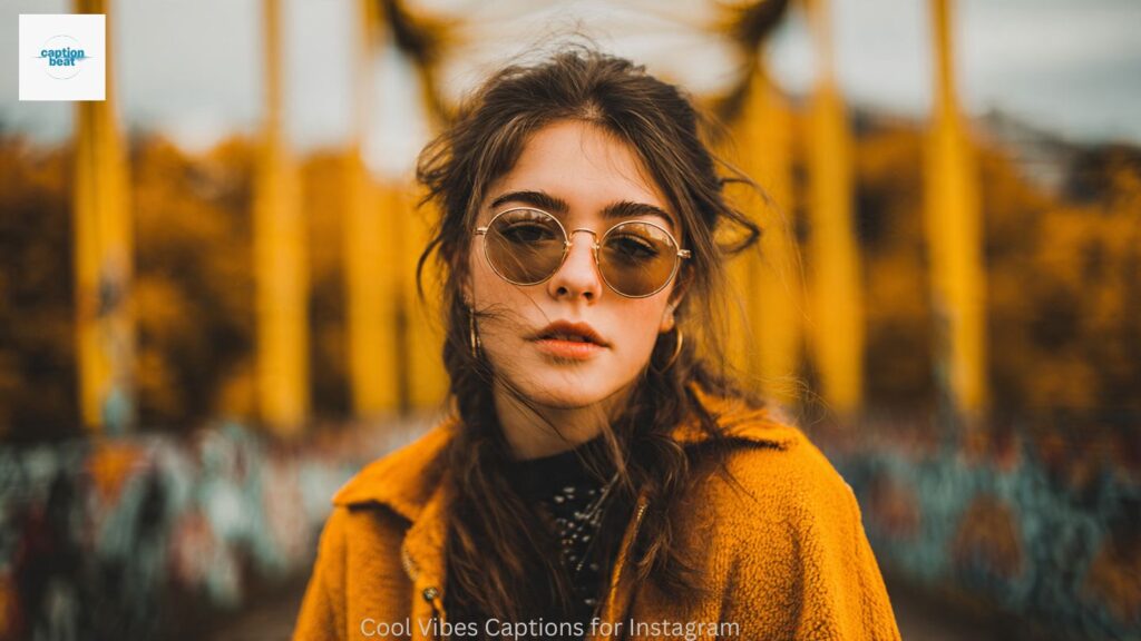 Cool Vibes Captions for Instagram