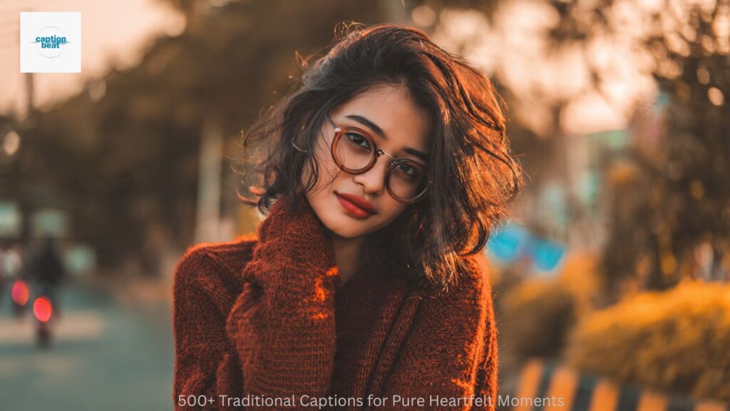 Traditional Look Captions for Instagram for Girls