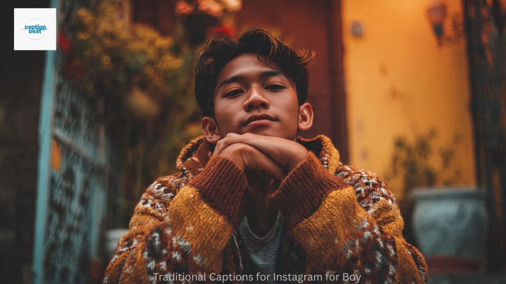 Traditional Captions for Instagram for Boy