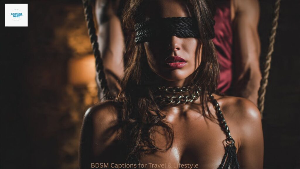 BDSM Captions for Travel & Lifestyle